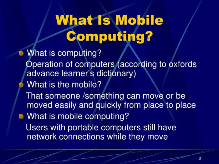 Computing mobile komputasi berkomunikasi bergerak atau mede jambu Computing mobile komputasi berkomunikasi bergerak atau mede jambu